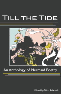Till the Tide: An Anthology of Mermaid Poetry