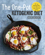 The One-Pot Ketogenic Diet Cookbook