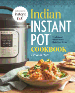 Indian Instant Pot├é┬« Cookbook: Traditional Indian Dishes Made Easy and Fast