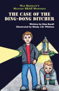 Max Brinkley's Military Brat Mysteries: The Case of the Ding-Dong Ditcher