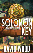 Solomon Key: A Dane Maddock Adventure (Dane Maddock Adventures) (Volume 10)