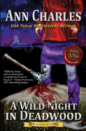 A Wild Fright in Deadwood (Deadwood Humorous Mystery) (Volume 7)