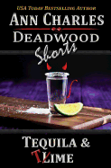 Tequila & Time (Deadwood Shorts) (Volume 4)