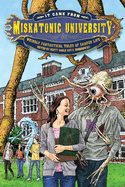 It Came from Miskatonic University: Weirdly Fantastical Tales of Campus Life (My Miskatonic)