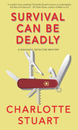 Survival Can Be Deadly: A Discount Detective Mystery