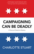 Campaigning Can Be Deadly (2)