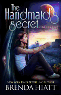 The Handmaid's Secret: A Starstruck Novel (Volume 6)