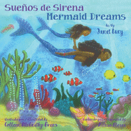 Sue├â┬▒os de Sirena ~ Mermaid Dreams: A little girl's undersea journey with the Ocean Goddess Yemaya (Spanish Edition)