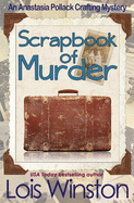 Scrapbook of Murder (An Anastasia Pollack Crafting Mystery)