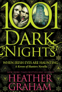 When Irish Eyes Are Haunting: A Krewe of Hunters Novella (1001 Dark Nights)