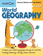 World Geography: Kumon Sticker Activity Books K & Up