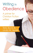 Writing in Obedience - A Primer for Christian Fiction Writers