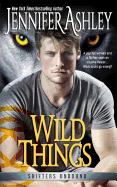 Wild Things (Shifters Unbound)