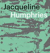 Jacqueline Humphries: jH1:)