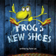 Frog's New Shoes (Tenbin Hollow)