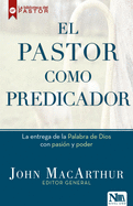 El pastor como predicador (Spanish Edition)