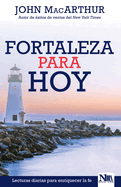 Fortaleza para hoy. Lecturas diarias para la fe / Strength for Today (Spanish Edition)