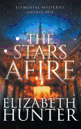 The Stars Afire: An Elemental Mysteries Collection