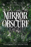 Mirror Obscure (Vista De Lirio Mysteries)