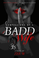 Confessions of a Badd Wife