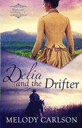 Delia and the Drifter (Westward to Home)