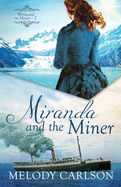 Miranda and the Miner (Westward to Home)