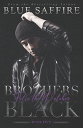 Brothers Black 5: Felix The Watcher (Volume 5)