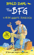The BFG - El gran gigante bonach├â┬│n / The BFG (Colecci├â┬│n Roald Dahl) (Spanish Edition)