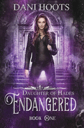 Endangered (Daughter of Hades)