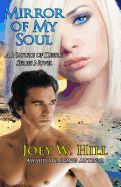 Mirror Of My Soul: A Nature of Desire Series Novel (Volume 4)