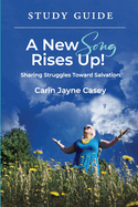 A New Song Rises Up! STUDY GUIDE (Faith & Hope Journey)