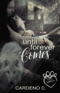 Until Forever Comes (Mates Collection) (Volume 2)