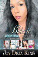 Bitch Chronicles...Special Collector's Edition: Bitch Series 1-5