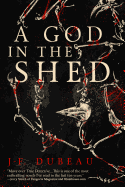 A God in the Shed (A God in the Shed, 1)