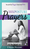 Change Your Posture PRAYERS: Daily Prayers for Women Who Need Change (3)