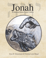 Jonah: An Illustrated Hebrew Reader's Edition (Hebrew & Aramaic Resources for Exegetical and Theological Studies)