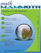 Math Mammoth Grade 1-A Worktext