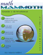 Math Mammoth Grade 1-B Worktext