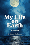 My Life on Earth: A Memoir