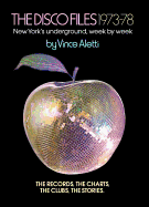 'The Disco Files 1973-78: New York's Underground, Week by Week'
