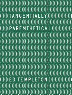 Ed Templeton: Tangentially Parenthetical (UM YEAH ARTS)