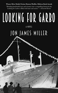 Looking for Garbo: A Novel