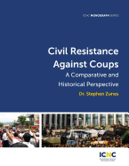Civil Resistance Against Coups: A Comparative and Historical Perspective