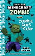 Diary of a Minecraft Zombie Book 6: Zombie Goes to Camp (Volume 6)