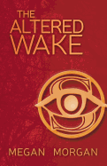 The Altered Wake (1) (Sentinel Quartet)