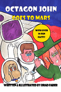 Octagon John Goes to Mars
