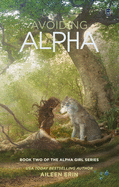 Avoiding Alpha (Alpha Girls)