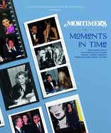 Mortimer's: Moments In Time