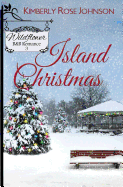 Island Christmas (Wildflower B&B Romance) (Volume 3)