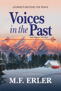 Voices in the Past: Journeys Beyond the Peaks (Journeys Saga)